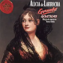 Goyescas / Allegro de Concierto / Danza Lenta