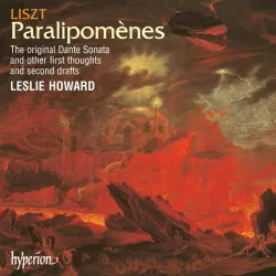 The Complete Music for Solo Piano, Volume 51: Paralipomènes The Complete Music for Solo Piano, Volume 51: Paralipomènes