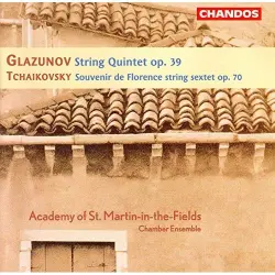 Glazunov: String Quintet, op. 39 / Tchaikovsky: Souvenir de Florence (String Sextet), op. 70