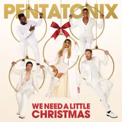 We Need a Little Christmas We Need a Little Christmas