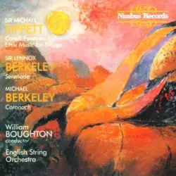 Tippett: Corelli Fantasia / Little Music for Strings / L. Berkeley: Serenade / M. Berkeley: Coronach