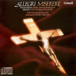 Allegri: Miserere / Palestrina: Missa Papae Marcelli / Mundy: Vox Patris Caelestis Allegri: Miserere / Palestrina: Missa Papae Marcelli / Mundy: Vox Patris Caelestis