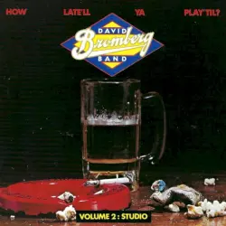 How Late'll Ya Play 'til? Volume 2: Studio