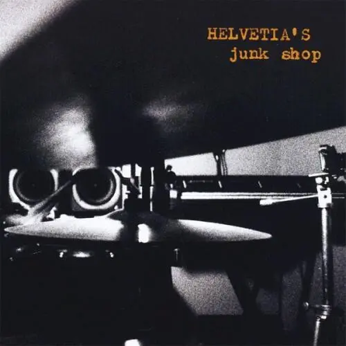 Helvetia’s Junk Shop