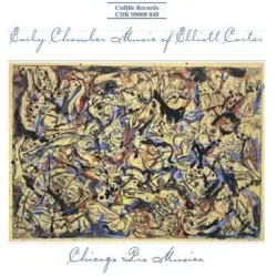 Early Chamber Music of Elliott Carter Early Chamber Music of Elliott Carter