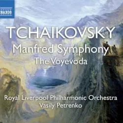 Manfred Symphony / The Voyevoda Manfred Symphony / The Voyevoda