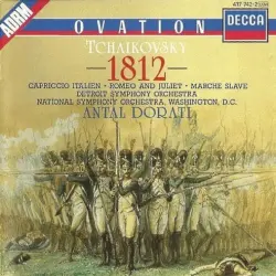 1812 Overture / Cappriccio Italien / Romeo & Juliet / Marche Slave