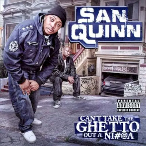 Can't Take the Ghetto out a Ni#@A