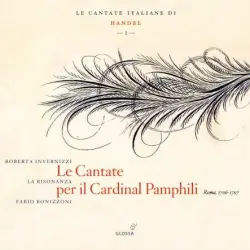 Le Cantate Italiane di Handel, Vol. I: Le Cantate per il Cardinal Pamphili