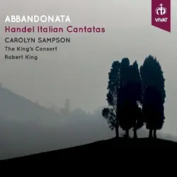 Abbandonata: Handel's Italian Cantatas