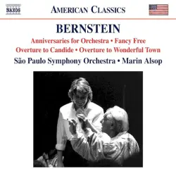 Anniversaries for Orchestra / Fancy Free / Overture to Candide / Overture to Wonderful Town