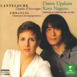 Canteloube: Chants d'Auvergne / Emmanuel: Chansons bourguignonnes
