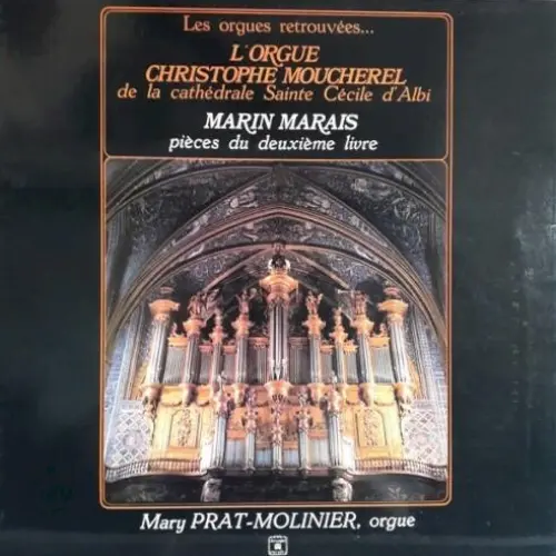 L'orgue Christophe Moucherel de la Cathédrale Saint-Cécile d'Albi
