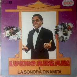 Lucho Argaín y La Sonora Dinamita