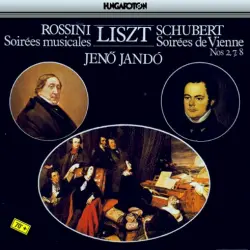 Rossini - Soirees Musicales / Schubert - Soirees De Vienne, nos. 2, 7 and 8 Rossini - Soirees Musicales / Schubert - Soirees De Vienne, nos. 2, 7 and 8