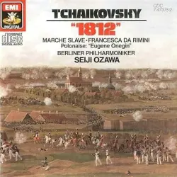"1812" / Marche Slave / Francesca da Rimini / Polonaise: "Eugene Onegin"