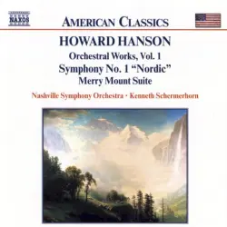 Orchestral Works, Vol. 1: Symphony no. 1 "Nordic" / Merry Mount Suite Orchestral Works, Vol. 1: Symphony no. 1 "Nordic" / Merry Mount Suite
