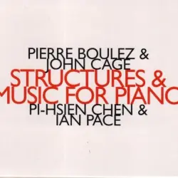 Boulez: Structures / Cage: Music for Piano