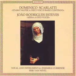 Scarlatti: Stabat Mater a dieci voci e basso continuo / Esteves: Missa a oito voces