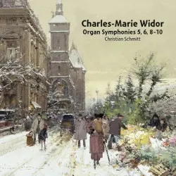 Organ Symphonies 5, 6, 8-10