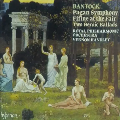 Pagan Symphony / Fifine at the Fair / Two Heroic Ballads
