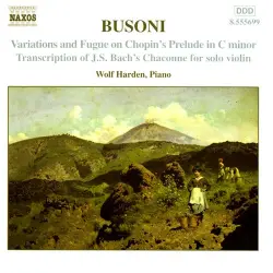 Variations and Fugue on Chopin’s Prelude in C minor / Transcription of J.S. Bach’s Chaconne for solo violin