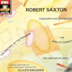 Concerto for Orchestra / The Sentinel of the Rainbow / The Ring of Eternity / The Circles of Light Concerto for Orchestra / The Sentinel of the Rainbow / The Ring of Eternity / The Circles of Light