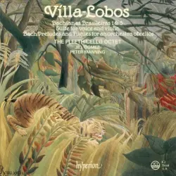 Bachianas Brasileiras 1 & 5 / Suite for Voice and Violin / Bach Preludes and Fugues for an Orchestra of Cellos