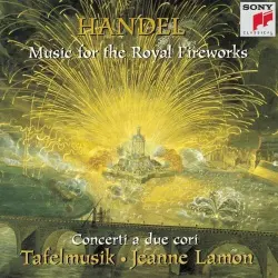 Music for the Royal Fireworks | Concerti a due cori