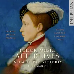 Tudor Music Afterlives Tudor Music Afterlives