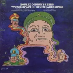 “Wozzeck” Act III / Seven Early Songs “Wozzeck” Act III / Seven Early Songs