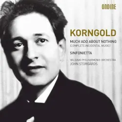 Much Ado About Nothing, op.11 - Sinfonietta, op.5 Much Ado About Nothing, op.11 - Sinfonietta, op.5