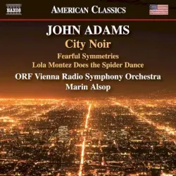 City Noir / Fearful Symmetries / Lola Montez Does the Spider Dance
