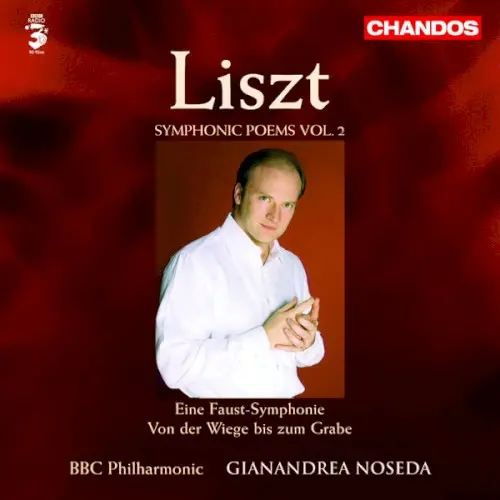 Symphonic Poems, Vol. 2: Eine Faust-Symphonie / Von der Wiege bis zum Grabe