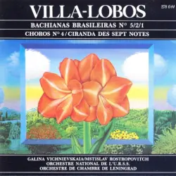 Bachianas Brasileiras n° 5/2/1 / Choros n° 4 / Ciranda des sept notes