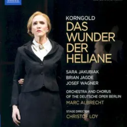 Das Wunder der Heliane Das Wunder der Heliane