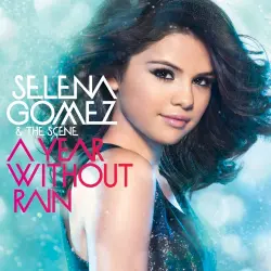 A Year Without Rain A Year Without Rain
