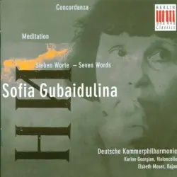 Concordanza / Meditation / Sieben Worte Concordanza / Meditation / Sieben Worte