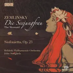 Die Seejungfrau / Sinfonietta, op. 23 Die Seejungfrau / Sinfonietta, op. 23