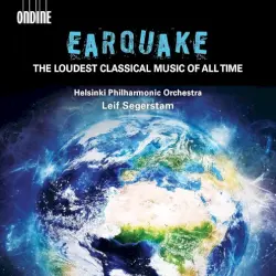 Earquake: The Loudest Classical Music of All Time Earquake: The Loudest Classical Music of All Time
