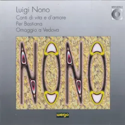 Canti di vita e d’amore / Per Bastiana / Omaggio a Vedova