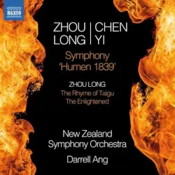 Zhou Long & Chen Yi: Symphony, "Humen 1839" / Zhou Long: The Rhyme of Taigu / The Enlightened