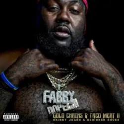 Gold Chains & Taco Meat 2: Skinny Jeans & Designer Shoes