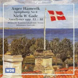 Hamerik: Symphony no. 6 / Gade: Novelletter opp. 53 & 58