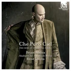 Che Puro Ciel: The Rise of Classical Opera Che Puro Ciel: The Rise of Classical Opera