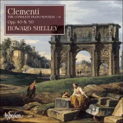 The Complete Piano Sonatas 6: Opp. 40 & 50
