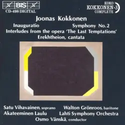 Inauguratio / Symphony no. 2 / Interludes from the Opera "The Last Temptations" / Erekhtheion