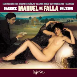 Fantasia Baetica / Piezas españolas / El amor brujo / El sombrero de tres picos