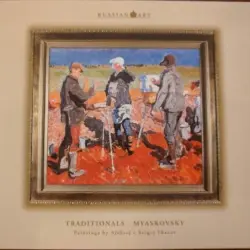 Traditionals - Myaskovsky