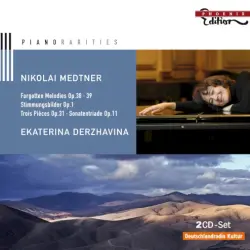 Forgotten Melodies op. 38 and 39 / Stimmungsbilder op. 1 / 3 Pieces op. 31 / Sonaten-Triade